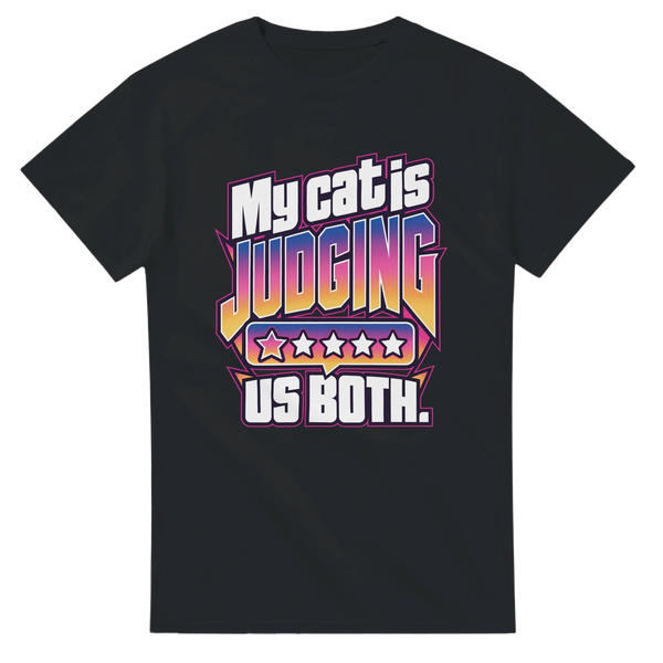 My Cat Is Judging Us Both — T-shirt