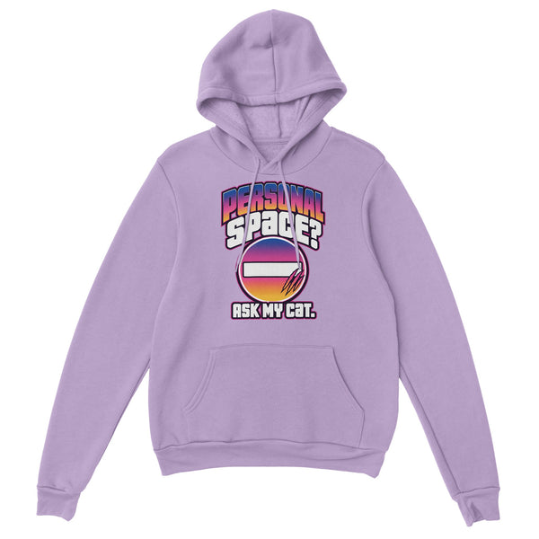 Personal Space? Ask My Cat — Hoodie