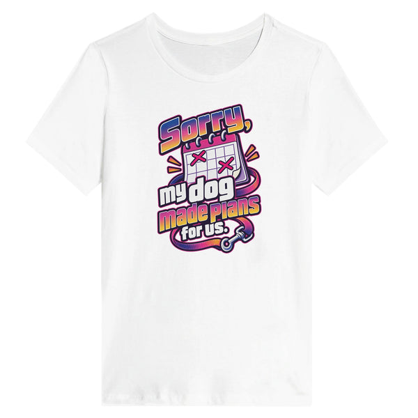 Sorry, My Dog Made Plans — Relaxed tee