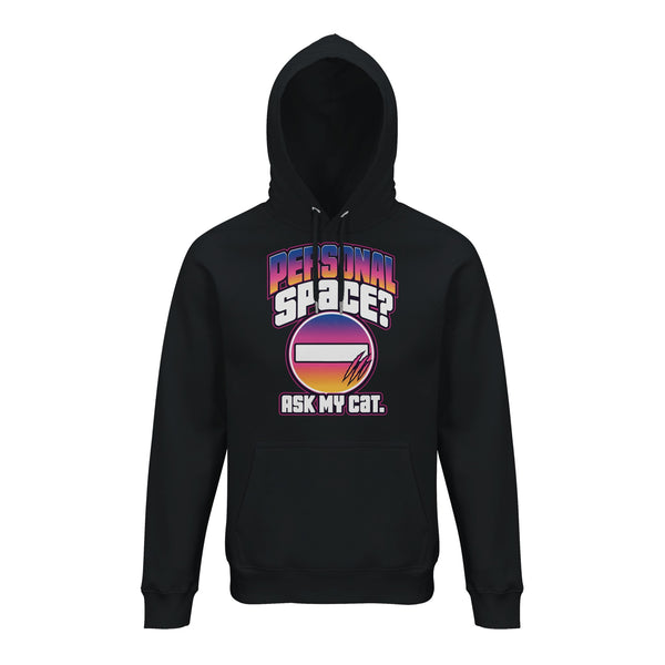 Personal Space? Ask My Cat. — Hoodie