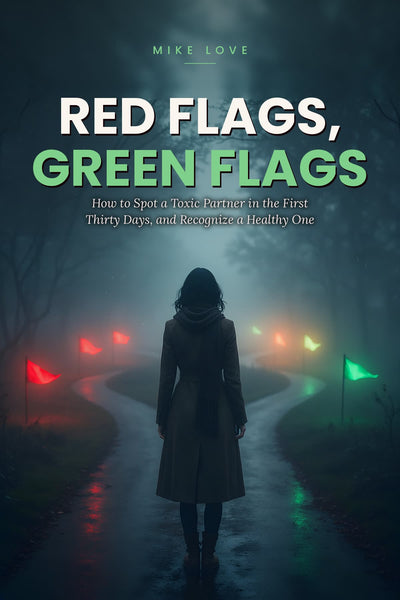 Red Flags, Green Flags
