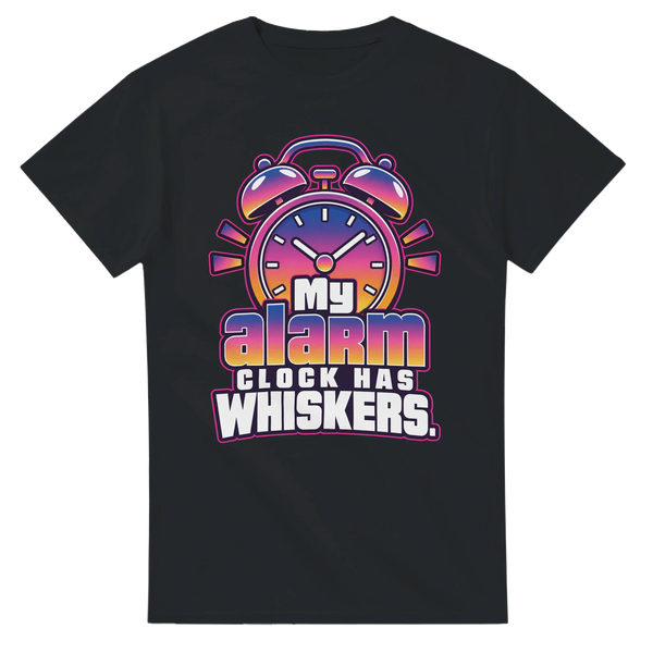 My Alarm Clock Has Whiskers — T-shirt